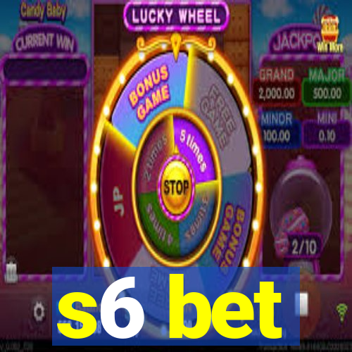 s6 bet